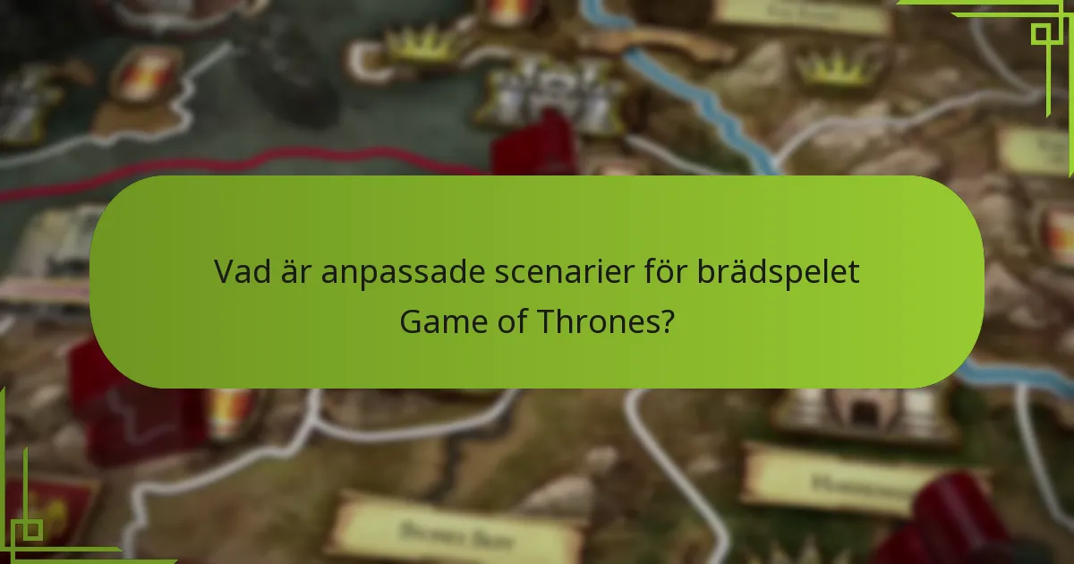 Vilka tematiska förändringar kan göras i brädspelet Game of Thrones?
