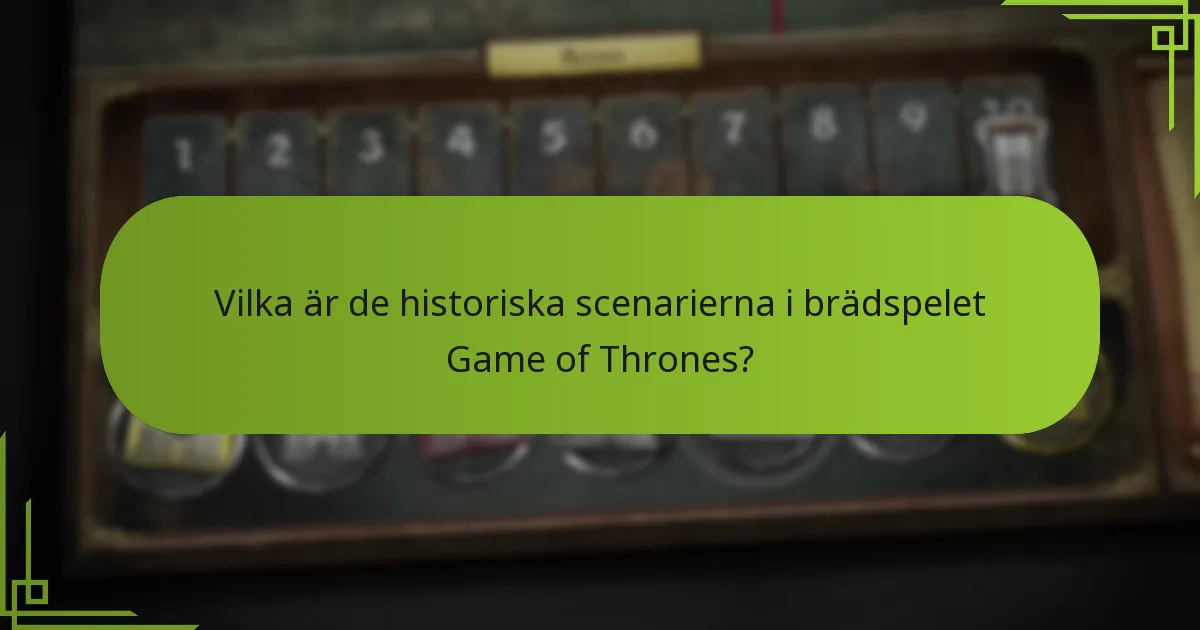 Hur jämförs historiska scenarier med andra brädspel?