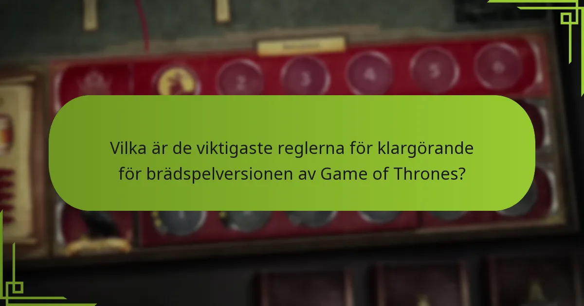 Vilka avancerade strategier kan förbättra spelupplevelsen i brädspelversionen av Game of Thrones?