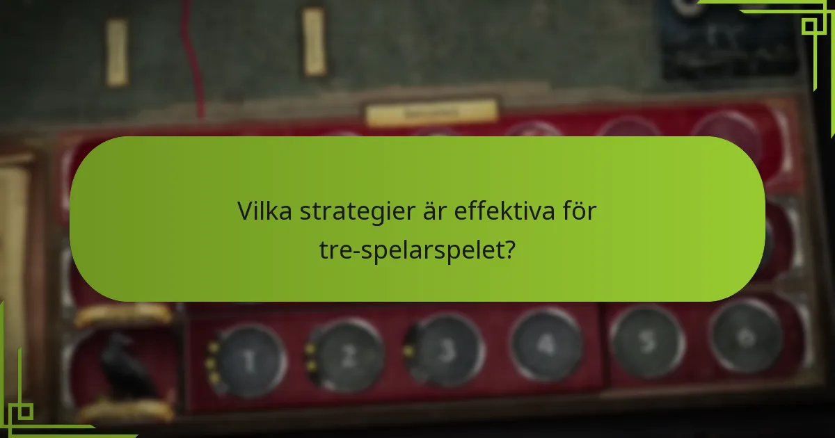 Vilka är skillnaderna mellan tre spelare och andra spelarantal?