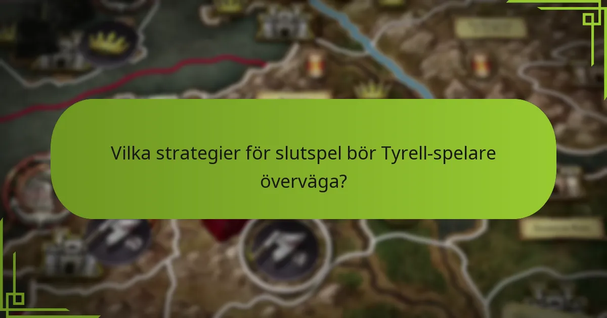 Vilka strategier för Tyrell House är mest effektiva mot andra hus?